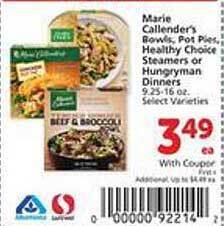 Safeway Marie callender's bowls, pot pies, healthy choice steamers or hungryman dinners offer