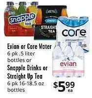 Brookshire Brothers Evian or core water, snapple drink or straight up tea offer