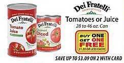 ACME Dei fratelli tomatoes or juice offer