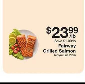 Fairway Store Market Fairway grilled salmon offer
