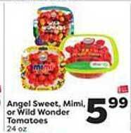 Weis Markets Angel sweet mimi or wild wonder tomatoes offer