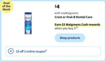 Walgreens Crest or oral-b dental care offer
