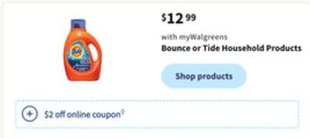 Walgreens Bounce or tide household products offer