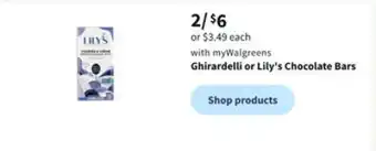 Walgreens Ghirardelli or lily's chocolate bars offer