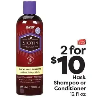 Weis Markets Hask shampoo or conditioner - 2 for $10 offer