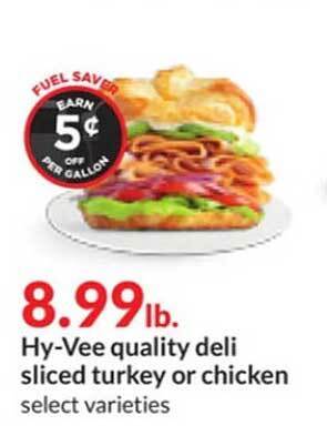 Hy-Vee Hy-vee quality deli sliced turkey or chicken offer