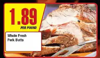Econofoods Whole fresh pork butts offer