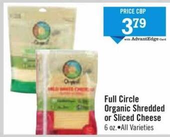 Price Chopper Full circle organic shredded or sliced cheese offer