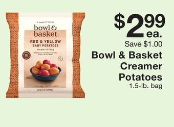 Fairway Store Market Bowl & basket creamer potatoes offer