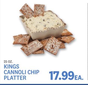 Kings Food Markets Kings cannoli chip platter offer