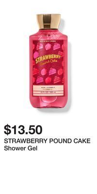 Bath & Body Works Strawberry pound cake shower gel offer