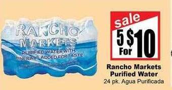 Rancho Markets Rancho markets purified water offer