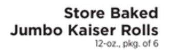ShopRite Store baked jumbo kaiser rolls offer