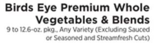 ShopRite Premium whole vegetables & blends offer