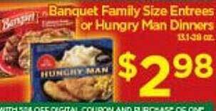 Grocery Outlet Banquet family size entrees or hungry man dinners offer