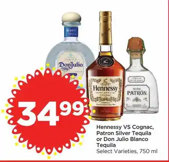 Foods Co Hennessy vs cognac patron silver tequila or don julior blanco tequila offer