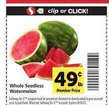 Safeway Whole seedless watermelon offer