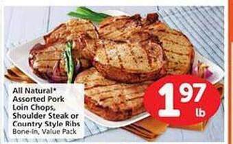 Safeway All natural assorted pork loin chops shoulder steak or country style ribs offer