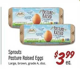 Sprouts Farmers Market Sprouts pasture raised eggs offer
