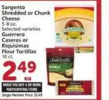 Vons Sargento shredded or chunk cheese guerrero caseras or riquisimas flour tortillas offer