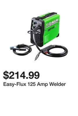 Harbor Freight Tools Easy-flux 125 amp welder offer