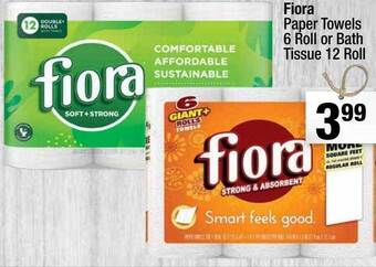 Super King Markets Fiora paper towels 6 roll or bath tissue 12 roll offer