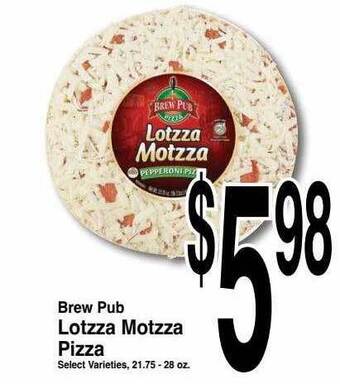 Super Saver Brew pub lotzza motzza pizza offer