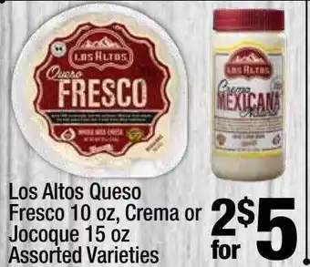 Super King Markets Los altos queso fresco crama or jocoque assorted varieties offer
