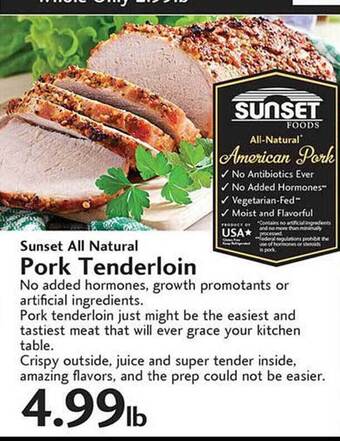 Sunset Foods Sunset all natural pork tenderloin offer
