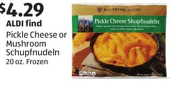 Aldi Pickle cheese or mushroom schupfnudeln offer