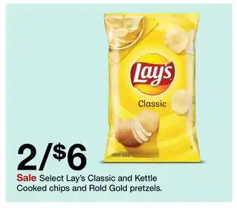 Target Lay's classic and kettle cooked chips and rold gold pretzels offer