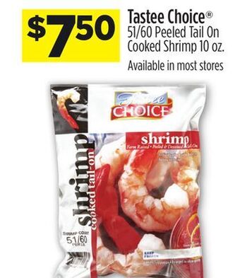 Dollar General Tastee choice® 51/60 peeled tail on cooked shrimp 10 oz offer