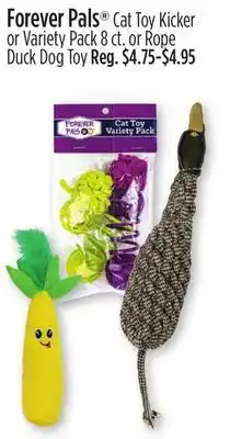 Dollar General Forever pals® cat toy kicker or variety pack 8 ct. or rope duck dog toy offer