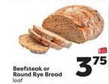 Weis Markets Beefsteak or round rye bread offer