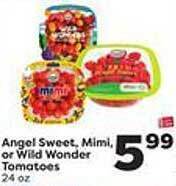 Weis Markets Angel sweet mimi or wild wonder tomatoes offer