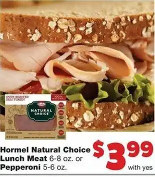 Family Fare Hormel Natural Choice Lunch Meat 6-8 oz or Pepperoni 5-6 oz offer