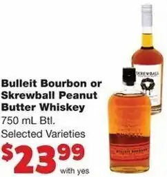 Family Fare Bulleit Bourbon or Skrewball Peanut Butter Whiskey 750ml offer