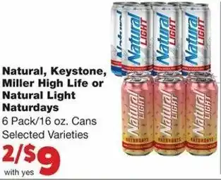 Family Fare Natural, Keystone, Miller High Life or Natural Light Naturdays 6 Pack/16 oz offer