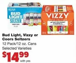 Family Fare Bud Light, Vizzy or Coors Seltzers 12 Pack/12 oz offer