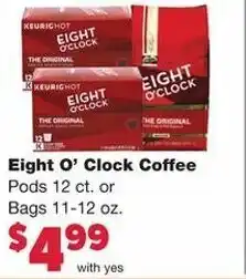 Family Fare Eight O'Clock Coffee 11-12 oz offer