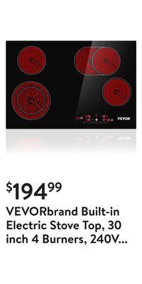 Walmart Vevorbrand built-in electric stove top, 30 inch 4 burners, 240v ceramic glass radiant cooktop ,sensor touch control, timer ch offer