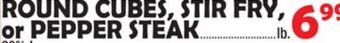 Bravo Supermarkets Round cubes, stir fry, or pepper steak offer