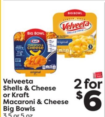 Weis Markets Velveeta shells & cheese or kraft macaroni & cheese big bowls offer