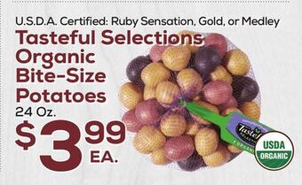 DeCicco & Sons Tasteful selections organic bite-size potatoes offer