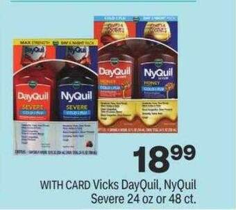 CVS Vicks dayquil, nyquil severe 24 oz or 48 ct. offer