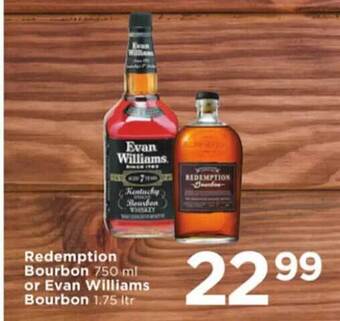 Redemption bourbon or evan williams bourbon