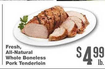Forest Hills Food Fresh, all-natural whole boneless pork tenderloin offer