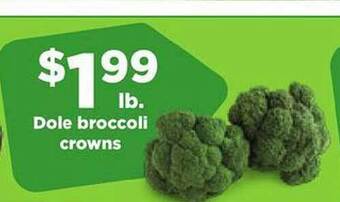 Hy-Vee Dole broccoli crowns offer
