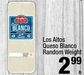Super King Markets Los altos queso blanco random weight offer