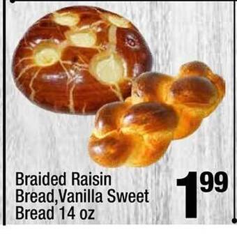 Super King Markets Braided raisin bread vanilla sweet bread offer